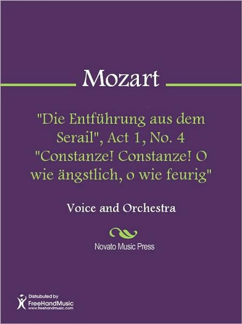 "Die Entfuhrung aus dem Serail", Act 1, No. 4 "Constanze! Constanze! O wie angstlich, o wie feurig"