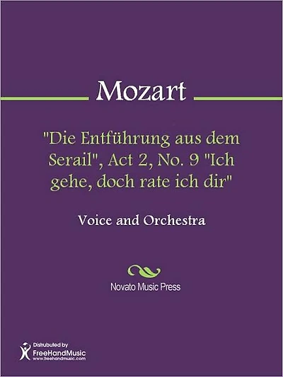 "Die Entfuhrung aus dem Serail", Act 2, No. 9 "Ich gehe, doch rate ich dir"