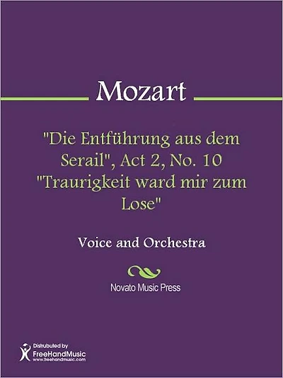 "Die Entfuhrung aus dem Serail", Act 2, No. 10 "Traurigkeit ward mir zum Lose"