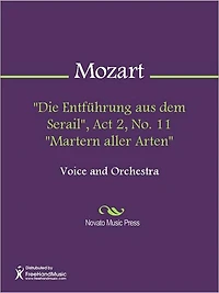"Die Entfuhrung aus dem Serail", Act 2, No. 11 "Martern aller Arten"
