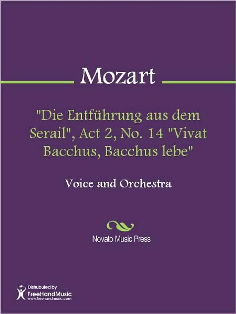 "Die Entfuhrung aus dem Serail", Act 2, No. 14 "Vivat Bacchus, Bacchus lebe"