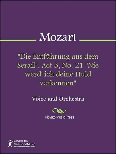 "Die Entfuhrung aus dem Serail", Act 3, No. 21 "Nie werd' ich deine Huld verkennen"