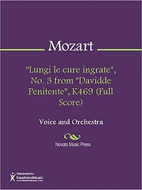"Lungi le cure ingrate", No. 3 from "Davidde Penitente", K469 (Full Score)