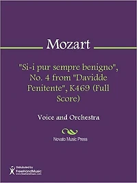 "Si-i pur sempre benigno", No. 4 from "Davidde Penitente", K469 (Full Score)