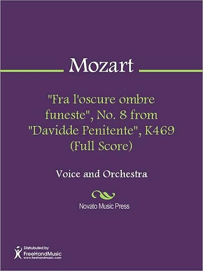 "Fra l'oscure ombre funeste", No. 8 from "Davidde Penitente", K469 (Full Score)