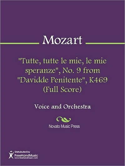 "Tutte, tutte le mie, le mie speranze", No. 9 from "Davidde Penitente", K469 (Full Score)