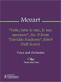 "Tutte, tutte le mie, le mie speranze", No. 9 from "Davidde Penitente", K469 (Full Score)