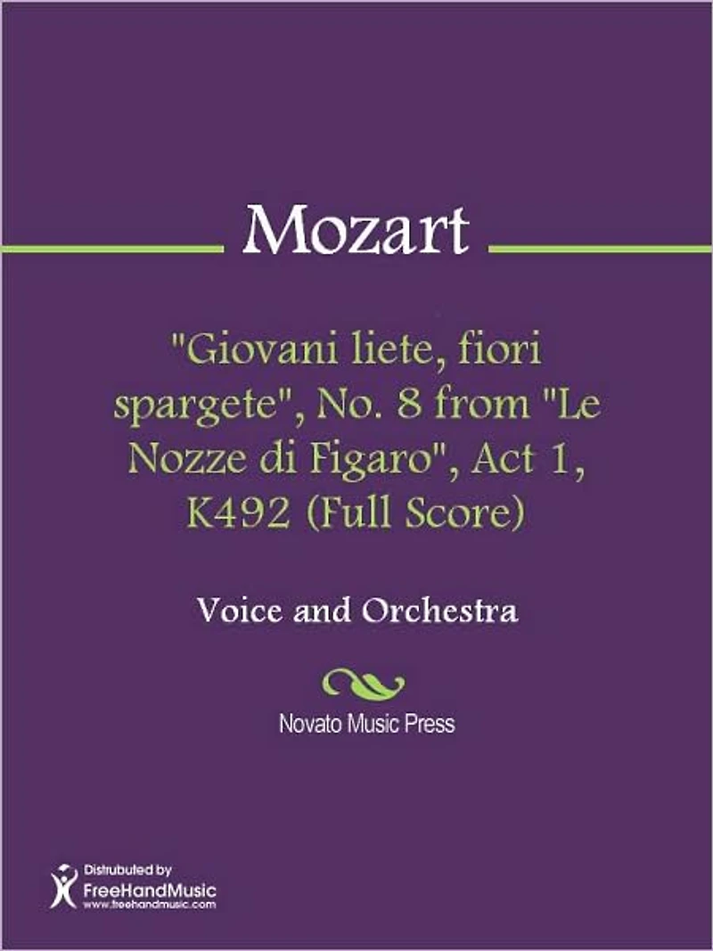 "Giovani liete, fiori spargete", No. 8 from "Le Nozze di Figaro", Act 1, K492 (Full Score)