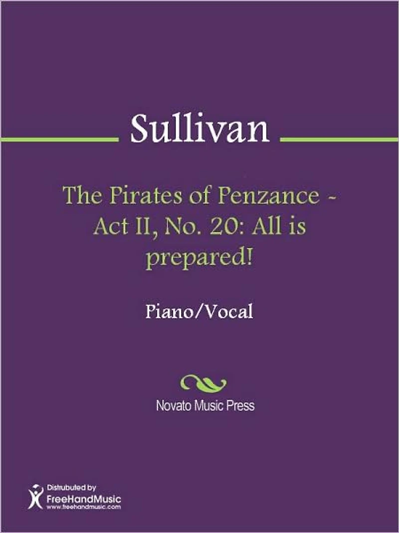 The Pirates of Penzance - Act II, No. 20: All is prepared!