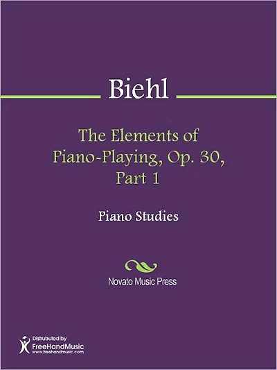 The Elements of Piano-Playing, Op. 30, Part 1