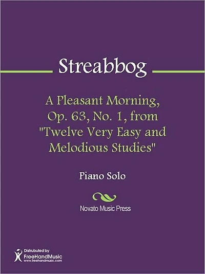 A Pleasant Morning, Op. 63, No. 1, from "Twelve Very Easy and Melodious Studies"