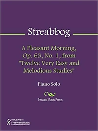 A Pleasant Morning, Op. 63, No. 1, from "Twelve Very Easy and Melodious Studies"