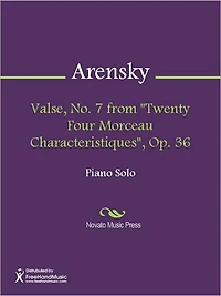 Valse, No. 7 from "Twenty Four Morceau Characteristiques", Op. 36
