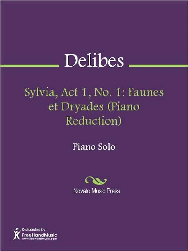 Sylvia, Act 1, No. 1: Faunes et Dryades (Piano Reduction)