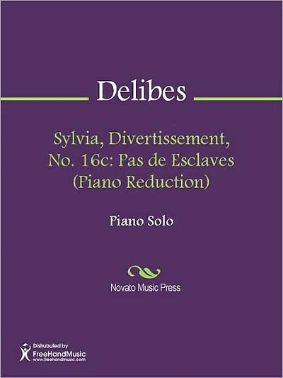 Sylvia, Divertissement, No. 16c: Pas de Esclaves (Piano Reduction)