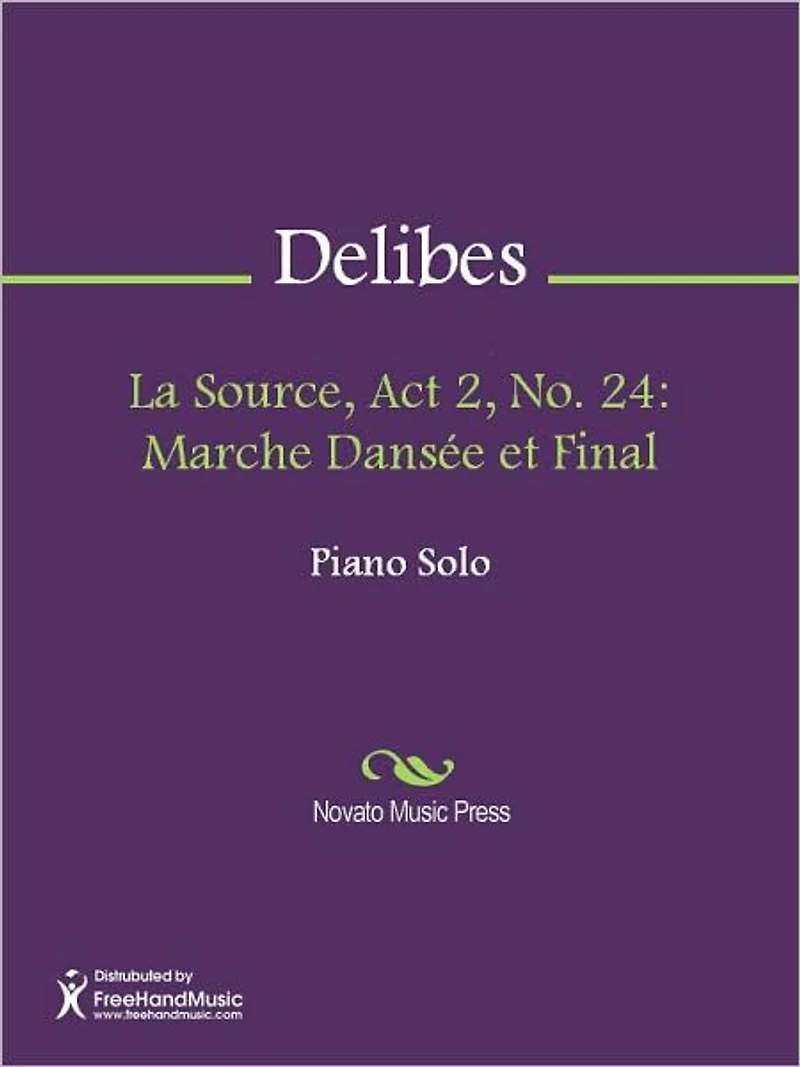 La Source, Act 2, No. 24: Marche Dansee et Final