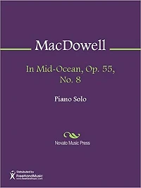 In Mid-Ocean, Op. 55, No. 8