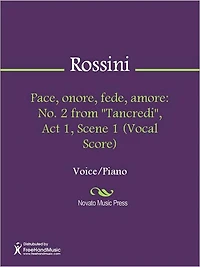 Pace, onore, fede, amore: No. 2 from "Tancredi", Act 1, Scene 1 (Vocal Score)