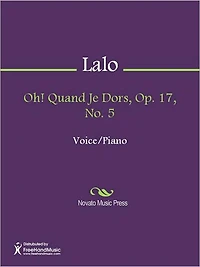 Oh! Quand Je Dors, Op. 17, No. 5