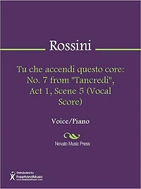 Tu che accendi questo core: No. 7 from "Tancredi", Act 1, Scene 5 (Vocal Score)