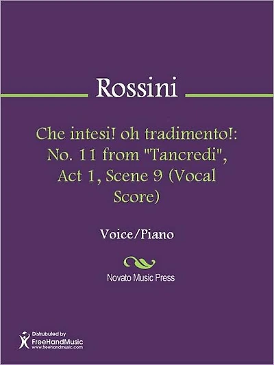Che intesi! oh tradimento!: No. 11 from "Tancredi", Act 1, Scene 9 (Vocal Score)