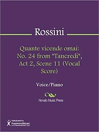 Quante vicende omai: No. 24 from "Tancredi", Act 2, Scene 11 (Vocal Score)