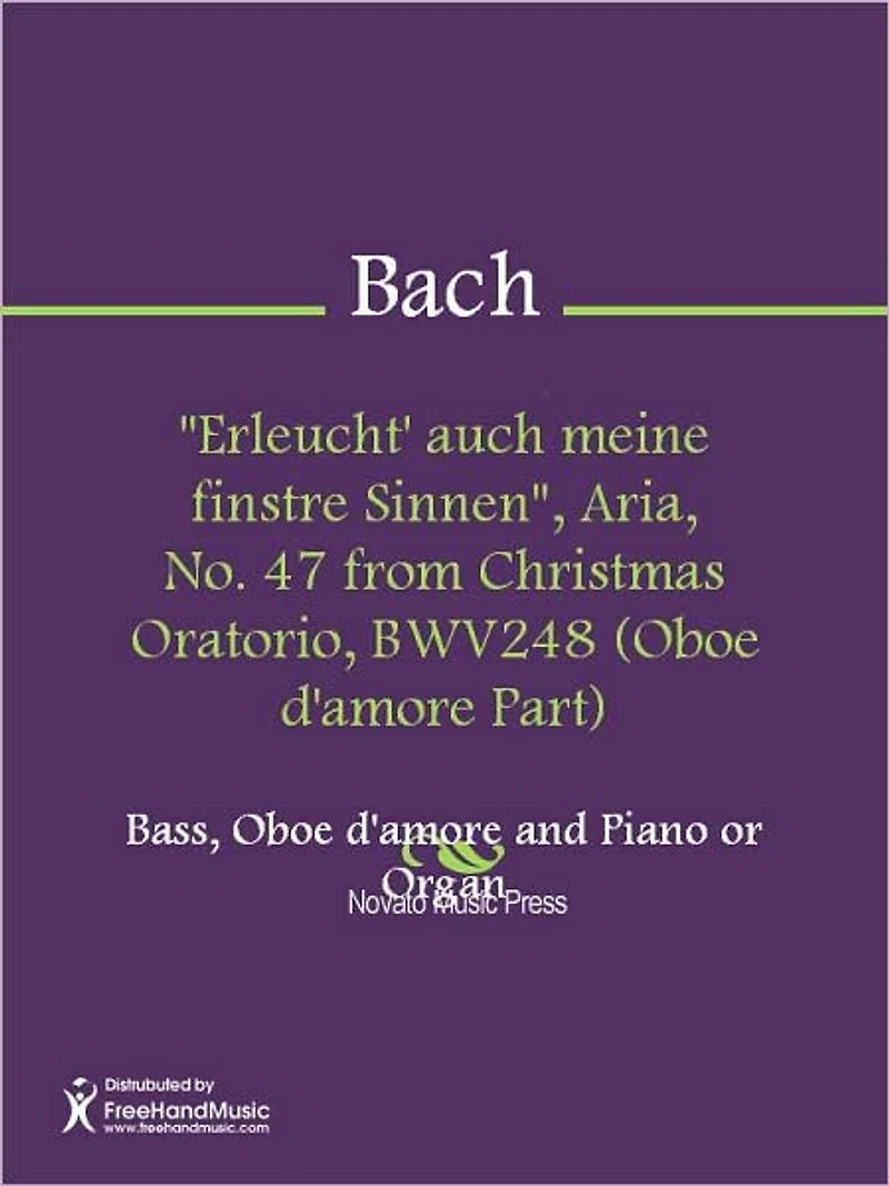 "Erleucht' auch meine finstre Sinnen", Aria, No. 47 from Christmas Oratorio, BWV248 (Piano Score)