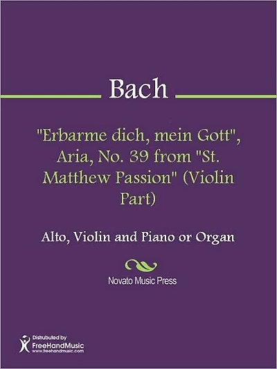 "Erbarme dich, mein Gott", Aria, No. 39 from "St. Matthew Passion" (Alto Part)