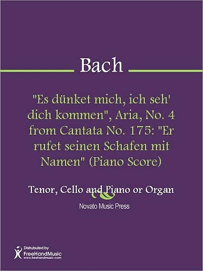 "Es dunket mich, ich seh' dich kommen", Aria, No. 4 from Cantata No. 175: "Er rufet seinen Schafen mit Namen" (Tenor Part)