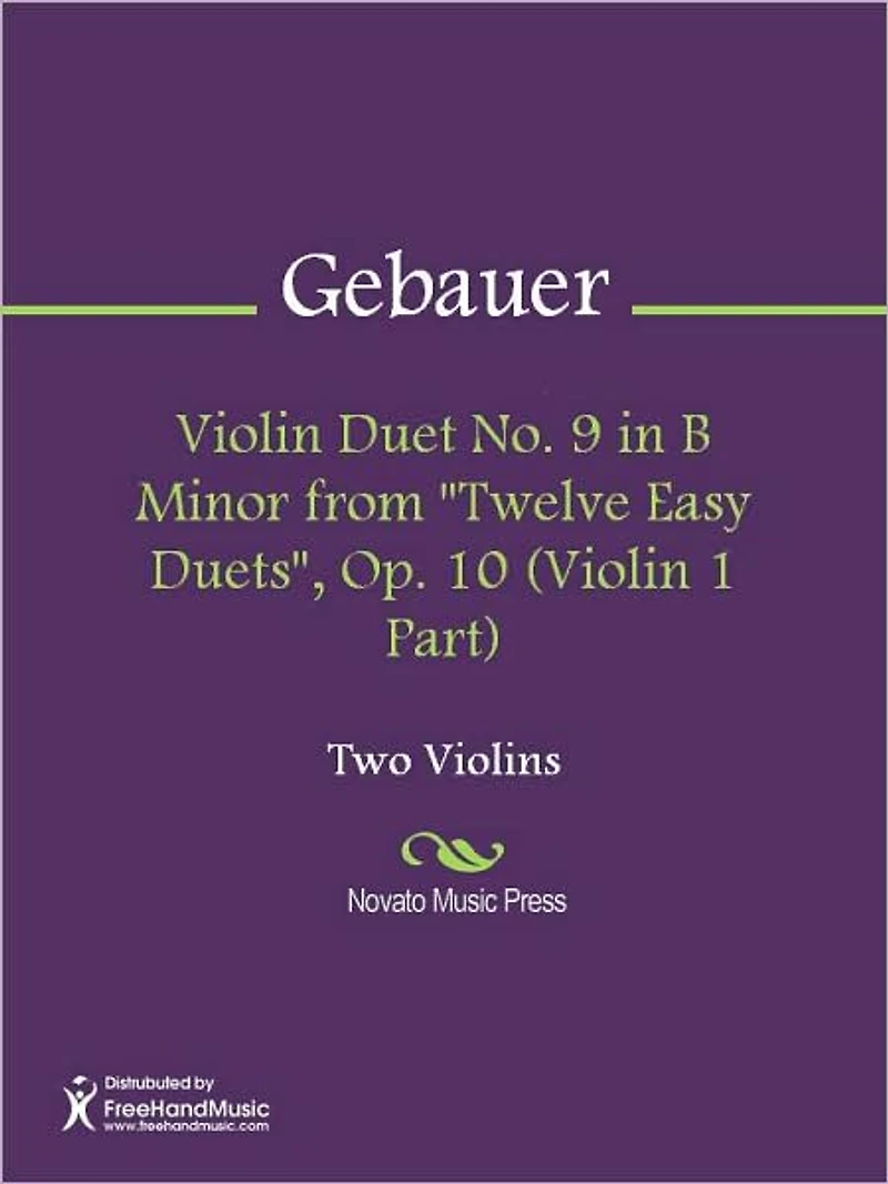 Violin Duet No. 9 in B Minor from "Twelve Easy Duets", Op. 10 (Violin 1 Part)
