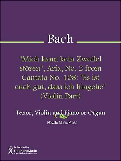 "Mich kann kein Zweifel storen", Aria, No. 2 from Cantata No. 108: "Es ist euch gut, dass ich hingehe" (Piano Score)