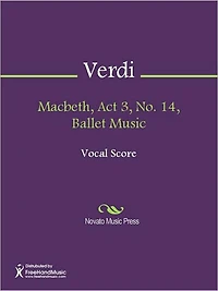 Macbeth, Act 3, No. 14, Ballet Music