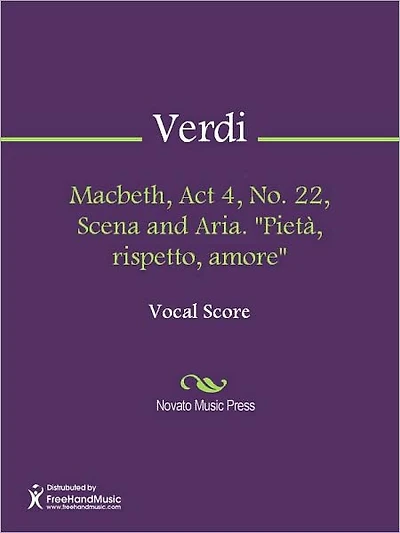 Macbeth, Act 4, No. 22, Scena and Aria. "Pieta, rispetto, amore"