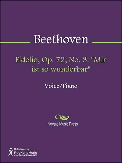 Fidelio, Op. 72, No. 3: "Mir ist so wunderbar"