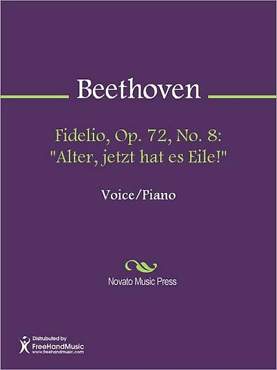 Fidelio, Op. 72, No. 8: "Alter, jetzt hat es Eile!"