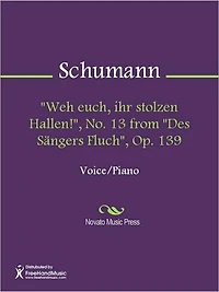 "Weh euch, ihr stolzen Hallen!", No. 13 from "Des Sangers Fluch", Op. 139