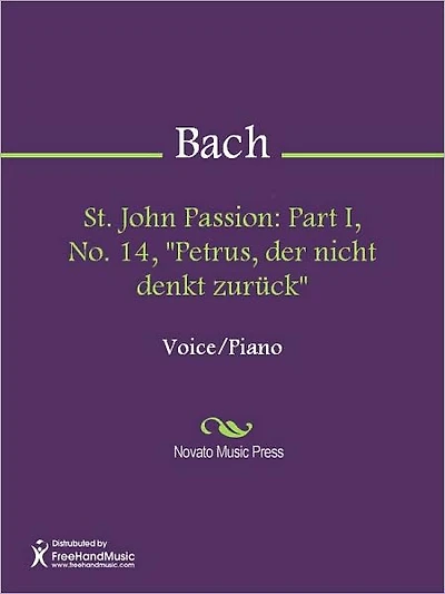 St. John Passion: Part I, No. 14, "Petrus, der nicht denkt zuruck"