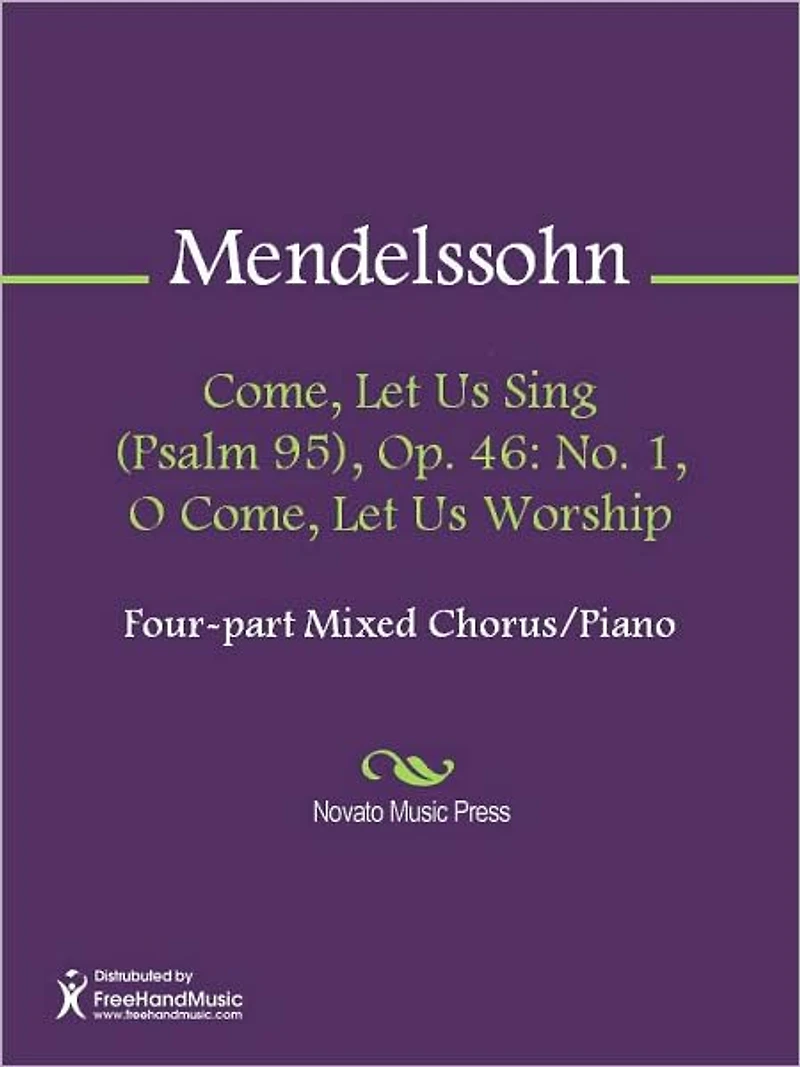 Come, Let Us Sing (Psalm 95), Op. 46: No. 1, O Come, Let Us Worship