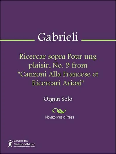 Ricercar sopra Pour ung plaisir, No. 9 from "Canzoni Alla Francese et Ricercari Ariosi"