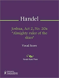 Joshua, Act 2, No. 20a "Almighty ruler of the skies"
