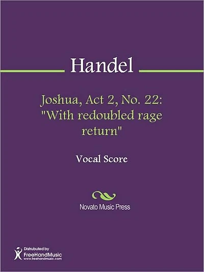 Joshua, Act 2, No. 22: "With redoubled rage return"