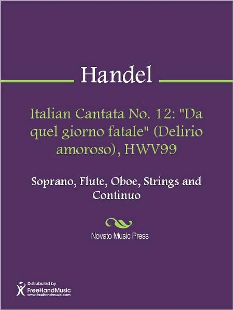 Italian Cantata No. 12: "Da quel giorno fatale" (Delirio amoroso), HWV99