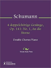 4 doppelchorige Gesange, Op. 141: No. 1, An die Sterne