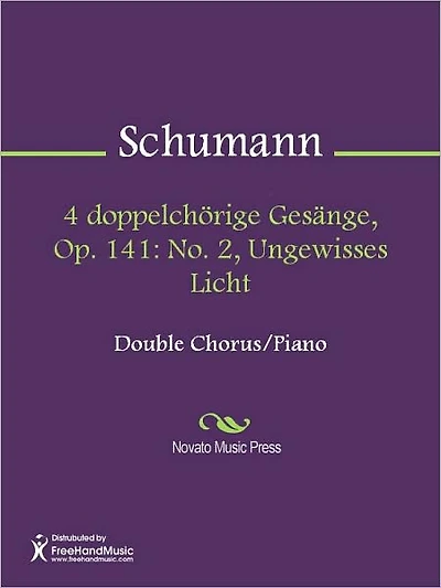 4 doppelchorige Gesange, Op. 141: No. 2, Ungewisses Licht