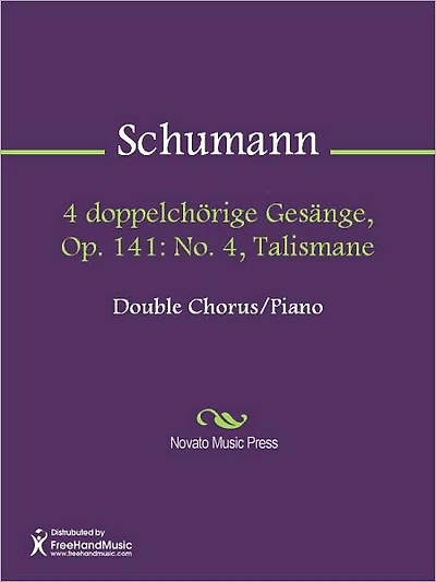 4 doppelchorige Gesange, Op. 141: No. 4, Talismane