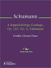 4 doppelchorige Gesange, Op. 141: No. 4, Talismane