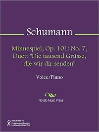 Minnespiel, Op. 101: No. 7, Duett "Die tausend Grusse, die wir dir senden"