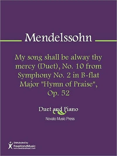 My song shall be alway thy mercy (Duet), No. 10 from Symphony No. 2 in B-flat Major "Hymn of Praise", Op. 52