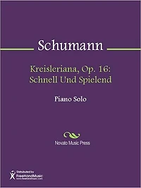 Kreisleriana, Op. 16: Schnell Und Spielend