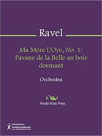 Ma Mere L'Oye, No. 1: Pavane de la Belle au bois dormant